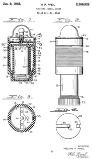 2366929
                      Floating signal light, Melvin P Pfeil, (not
                      assigned to Dayton Acme Co), App: 1942-10-31, Pub:
                      1945-01-09, 441/16; 340/321; 429/96; 362/158;
                      439/32 -