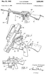 3035495
                      Cartridge feeding mechanism, Eugene M Stoner,
                      Fairchild Engine and Airplane Corp, ArmaLite, App:
                      1958-07-03, Pub: 1962-05-22